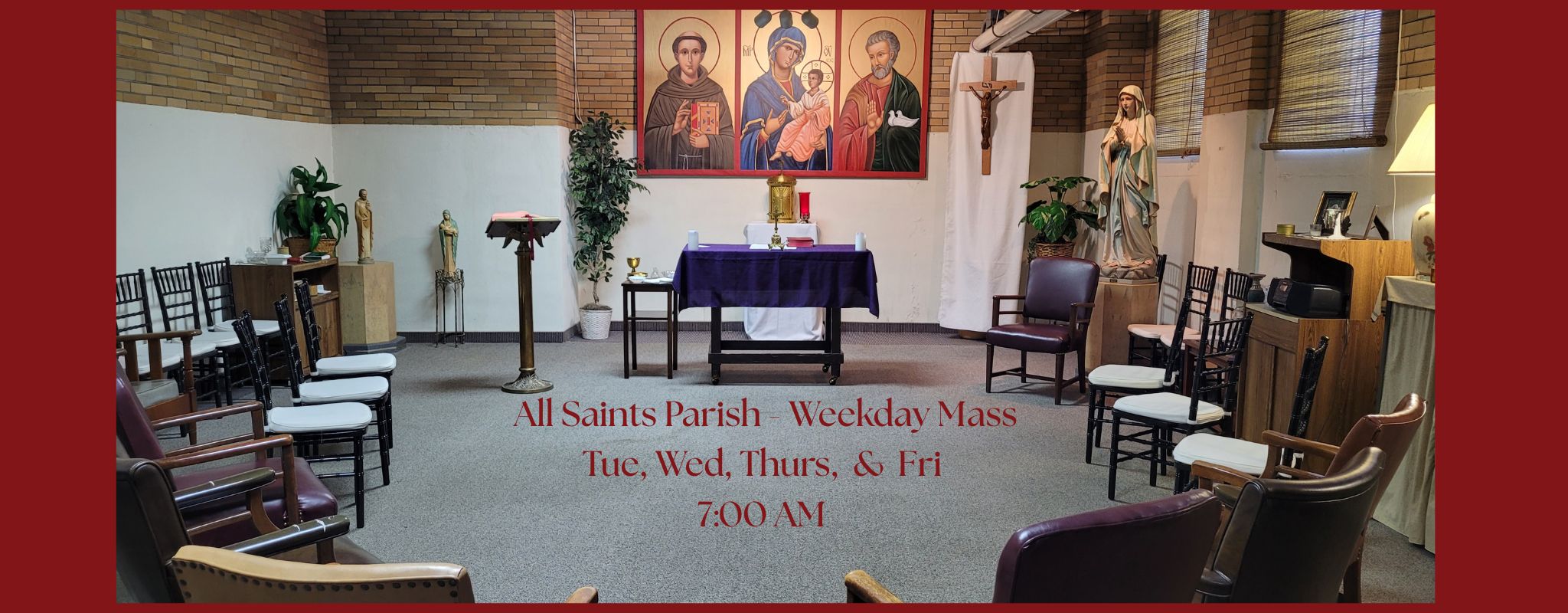 Weekday Mass Chapel Banner